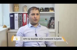 HPV ile Rahim Ağzı Kanseri İlişkisi